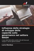 Influenza delle strategie di sviluppo delle capacità sulla governance nel settore WASH