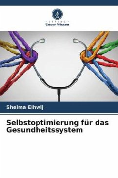 Selbstoptimierung für das Gesundheitssystem - Elhwij, Sheima