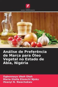 Análise de Preferência de Marca para Óleo Vegetal no Estado de Abia, Nigéria - Oteh, Ogbonnaya Ukeh;Njoku, Maria-Stella Etomchi;Nwachukwu, Ifeanyi N.