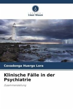 Klinische Fälle in der Psychiatrie - Huergo Lora, Covadonga