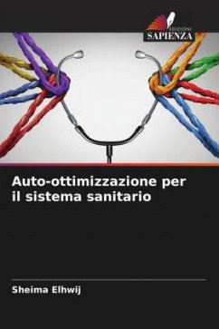 Auto-ottimizzazione per il sistema sanitario - Elhwij, Sheima