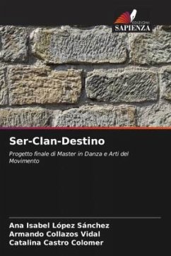 Ser-Clan-Destino - López Sánchez, Ana Isabel;Collazos Vidal, Armando;Castro Colomer, Catalina