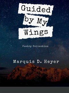 Guided by My Wings - Heyer, Marquis