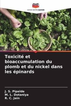 Toxicité et bioaccumulation du plomb et du nickel dans les épinards - Pipalde, J. S.;Dotaniya, M. L.;Jain, R. C.