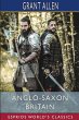 Anglo-Saxon Britain (Esprios Classics) - Bild 1