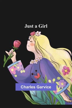 Just a Girl - Garvice, Charles