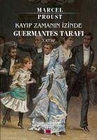 Kayip Zamanin Izinde Guermantes Tarafi 3. Kitap - Proust, Marcel