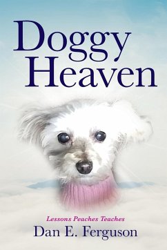 Doggy Heaven - Ferguson, Dan E