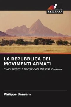 LA REPUBBLICA DEI MOVIMENTI ARMATI - Banyam, Philippe