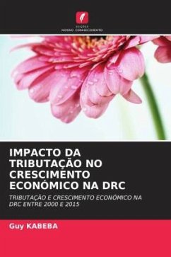 IMPACTO DA TRIBUTAÇÃO NO CRESCIMENTO ECONÓMICO NA DRC - Kabeba, Guy