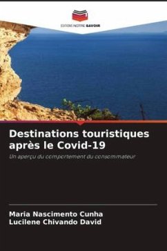 Destinations touristiques après le Covid-19 - Cunha, Maria Nascimento;Chivando David, Lucilene