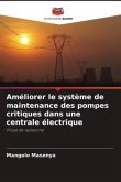 Améliorer le système de maintenance des pompes critiques dans une centrale électrique