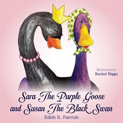 Sara The Purple Goose and Susan The Black Swan - Parrish, Edith E.