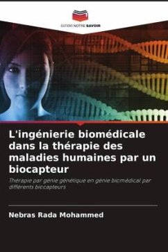 L'ingénierie biomédicale dans la thérapie des maladies humaines par un biocapteur - Rada Mohammed, Nebras