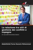 La relazione tra stili di gestione dei conflitti e impegno