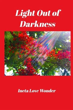 Light Out of Darkness - Wonder, Ineta Love