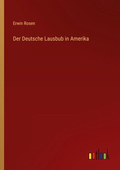 Der Deutsche Lausbub in Amerika