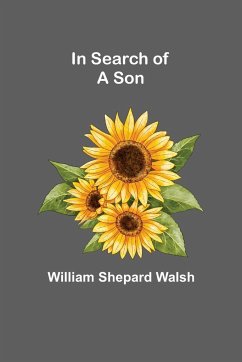 In Search of a Son - Shepard Walsh, William
