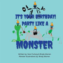 It's Your Birthday! Party like a Monster! - Furlong, Sara; Warren, Brady