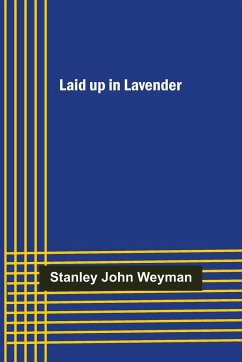 Laid up in Lavender - John Weyman, Stanley