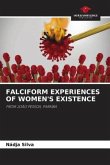 FALCIFORM EXPERIENCES OF WOMEN'S EXISTENCE