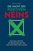 Die Macht des positiven Neins