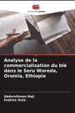 Analyse de la commercialisation du blé dans le Seru Woreda, Oromia, Ethiopie