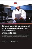 Stress, qualité du sommeil et activité physique chez les étudiants universitaires
