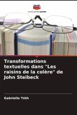 Transformations textuelles dans "Les raisins de la colère" de John Steibeck