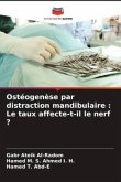 Ostéogenèse par distraction mandibulaire : Le taux affecte-t-il le nerf ?