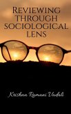 Reviewing through Sociological Lens