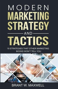 Modern Marketing Strategy and Tactics - Maxwell, Brant W.