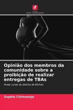 Opinião dos membros da comunidade sobre a proibição de realizar entregas de TBAs - Chimwenje, Sophie