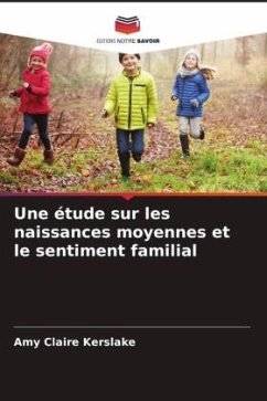 Une étude sur les naissances moyennes et le sentiment familial - Kerslake, Amy Claire