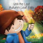 Until the Last Autumn Leaf Falls