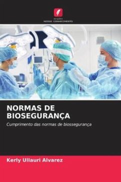 NORMAS DE BIOSEGURANÇA - Ullauri Alvarez, Kerly