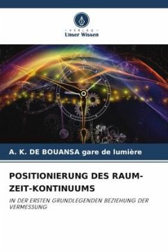 POSITIONIERUNG DES RAUM-ZEIT-KONTINUUMS - gare de lumière, A. K. DE BOUANSA