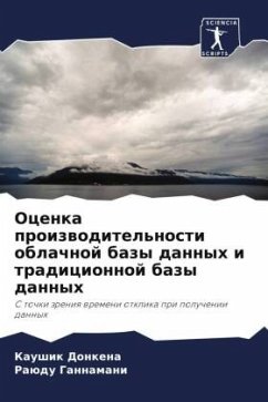 Ocenka proizwoditel'nosti oblachnoj bazy dannyh i tradicionnoj bazy dannyh - Donkena, Kaushik;Gannamani, Raüdu