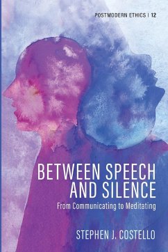 Between Speech and Silence - Costello, Stephen J.