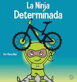 La Ninja Determinada La Ninja Determinada
