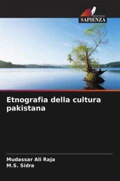 Etnografia della cultura pakistana - Ali Raja, Mudassar;Sidra, M.S.