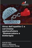 Virus dell'epatite C e carcinoma epatocellulare &quote;Biomarcatore e bioterapia