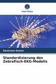 Standardisierung des Zebrafisch-EKG-Modells