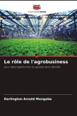 Le rôle de l'agrobusiness
