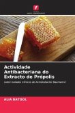 Actividade Antibacteriana do Extracto de Própolis