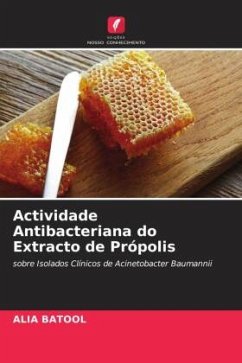 Actividade Antibacteriana do Extracto de Própolis Cover Actividade Antibacteriana do Extracto de Própolis