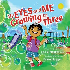 My Eyes and Me Growing to Three - Bennett, Lisa