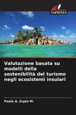 Valutazione basata su modelli della sostenibilità del turismo negli ecosistemi insulari