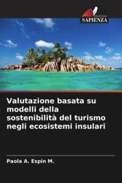 Valutazione basata su modelli della sostenibilità del turismo negli ecosistemi insulari - Espin M., Paola A.