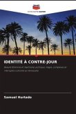 IDENTITÉ À CONTRE-JOUR